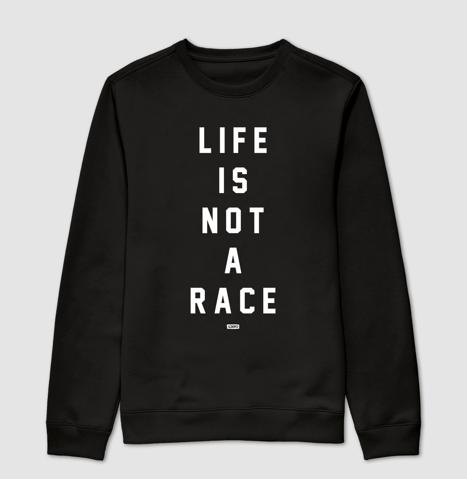Moletom Blusão Unisex V.Zero - Life is not a Race