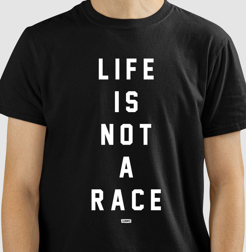 Camiseta V.Zero - Life is not a Race